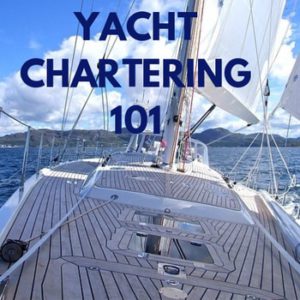 Yacht Chartering 101