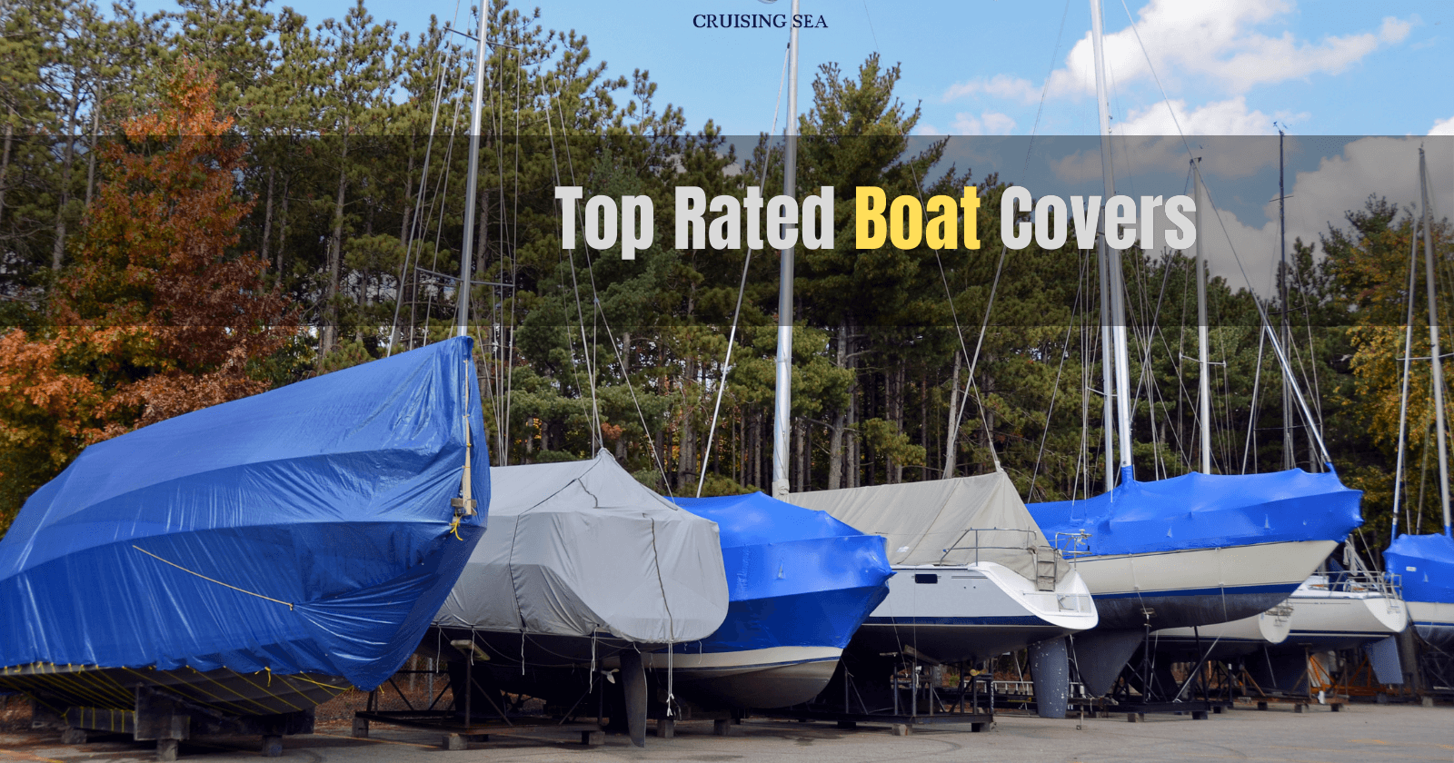 11 Top Rated Boat Covers 2023 - Reviews & Buying Guide
