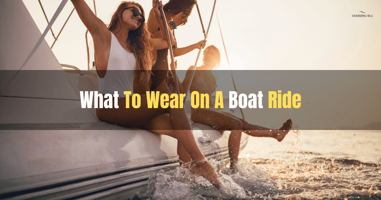 What to wear on a boat ride