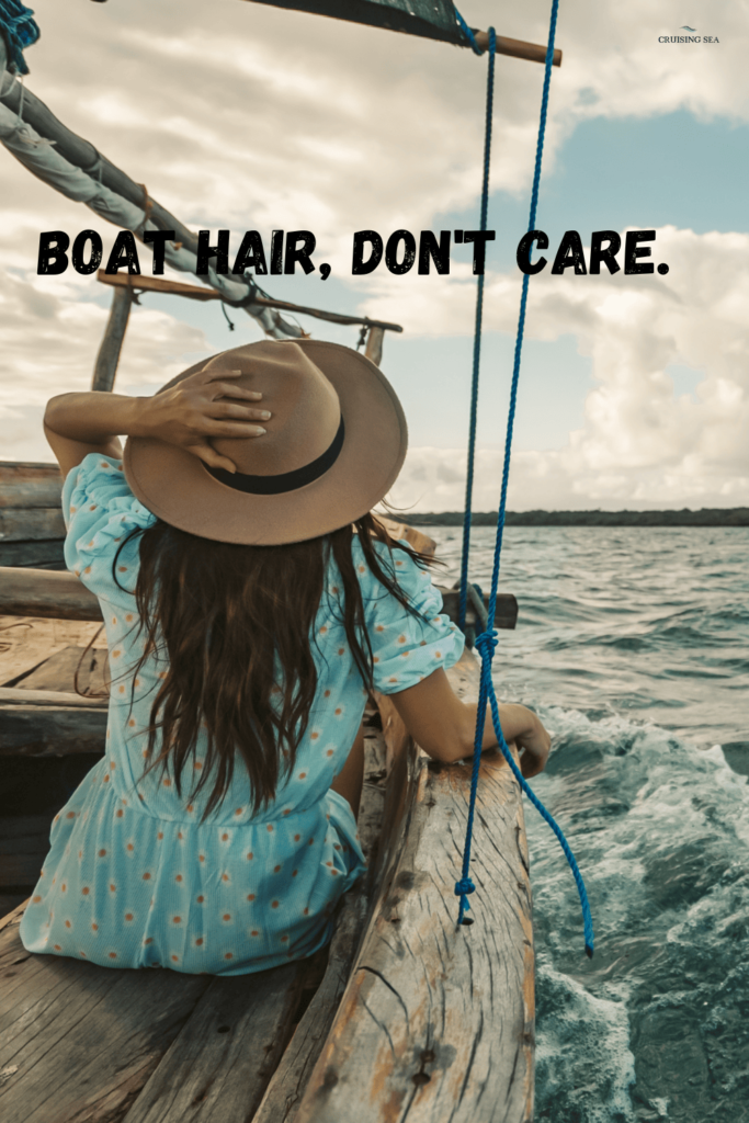 Boat hair, don't care.