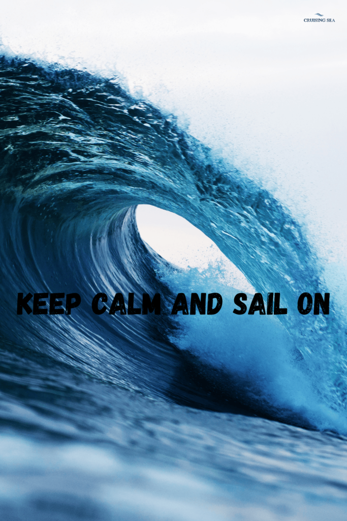 Keep calm and sail on 